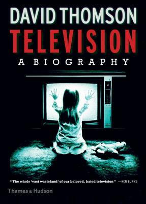 Television: A Biography by David Thomson