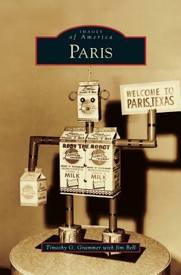 Paris by Jim Bell, Timothy G. Grammer