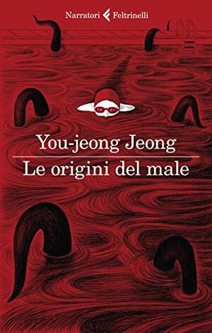Le origini del male by You-Jeong Jeong