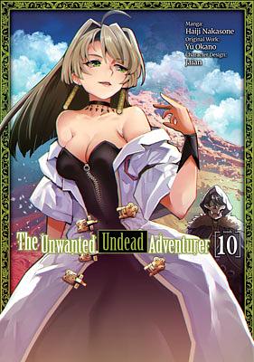The Unwanted Undead Adventurer (Manga) Volume 10 by Haiji Nakasone, Yu Okano