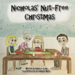 Nicholas' Nut-Free Christmas by Danielle Lynn