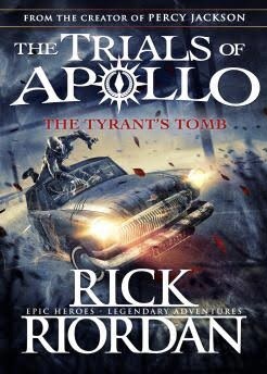 The Tyrant's Tomb by Rick Riordan