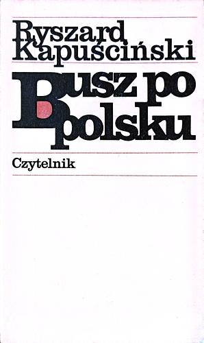 Busz po polsku by Ryszard Kapuściński