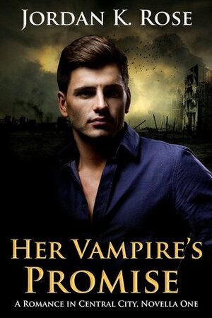 Her Vampire's Promise by Jordan K. Rose