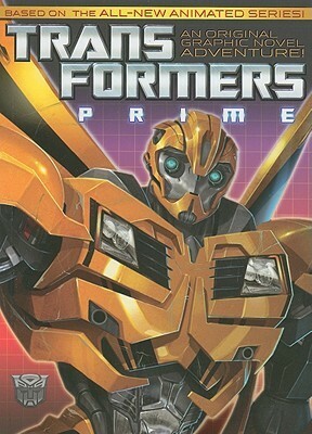 Transformers: Prime, Volume 1 by Mike Johnson, Alex Kurtzman