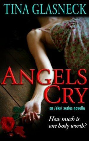 Angels Cry by Tina Glasneck