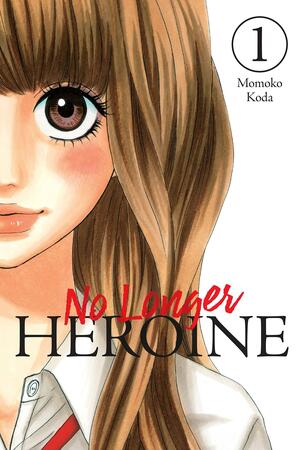 No Longer Heroine, Vol. 1 by Momoko Koda