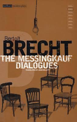 The Messingkauf Dialogues by Bertolt Brecht