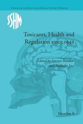 Toxicants, Health and Regulation since 1945 by 