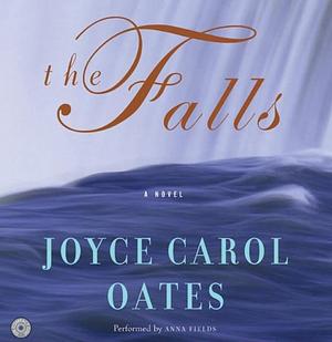 The Falls by Joyce Carol Oates