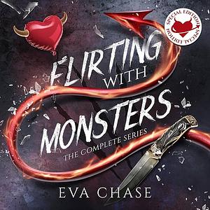 Flirting with Monsters: The Complete Series by Eva Chase