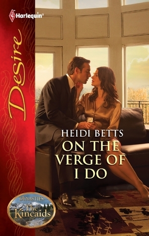 On the Verge of I Do by Heidi Betts