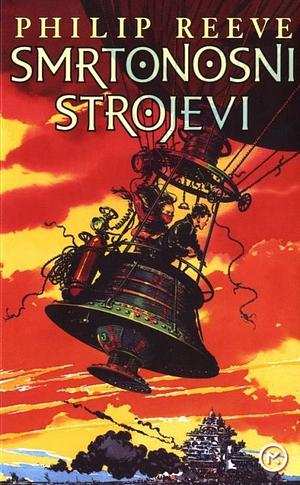 Smrtonosni strojevi by Philip Reeve