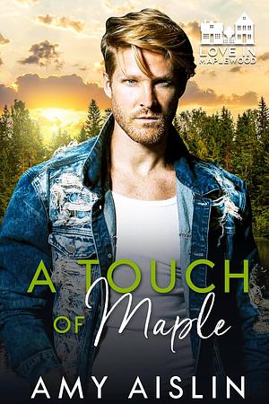 A Touch of Maple by Amy Aislin