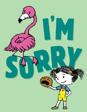 I'm Sorry by Michael Ian Black, Debbie Ridpath Ohi