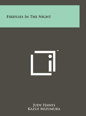 Fireflies In The Night by Judy Hawes