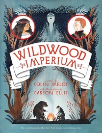 Wildwood Imperium by Colin Meloy