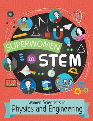 Women Scientists in Physics and Engineering by Catherine Brereton