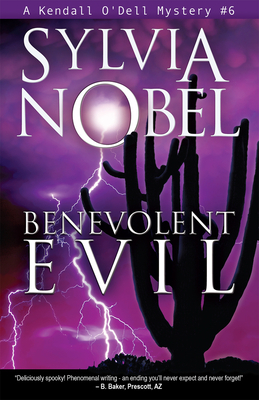 Benevolent Evil, Volume 6 by Sylvia Nobel