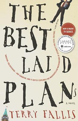 The Best Laid Plans by Terry Fallis