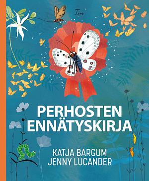Perhosten ennätyskirja by Katja Bargum