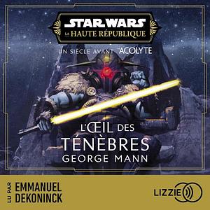 L'Oeil des ténèbres by George Mann