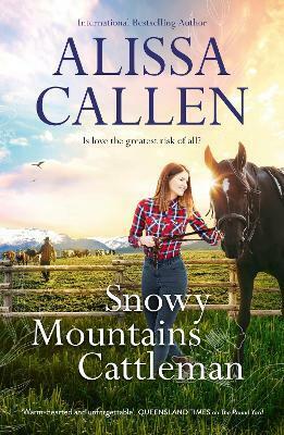 Snowy Mountains Cattleman by Alissa Callen