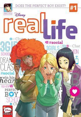 Real Life, Vol. 1 by Disney Publishing, Barbara Baraldi, Micol Beltramini, Diana Allakhverdieva, Paola Barbato