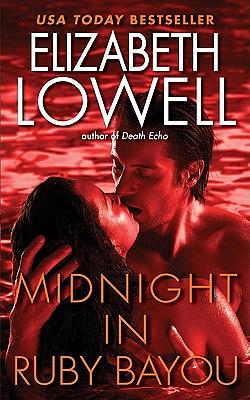 Midnight in Ruby Bayou by Elizabeth Lowell