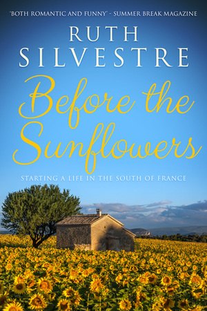 Before the Sunflowers by Ruth Silvestre