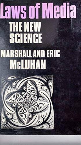 Laws of media: The new science by Marshall McLuhan, Marshall McLuhan