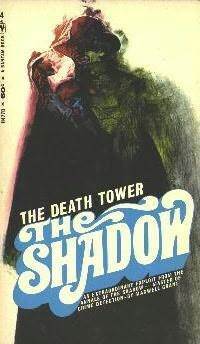The Death Tower by Walter B. Gibson, Maxwell Grant