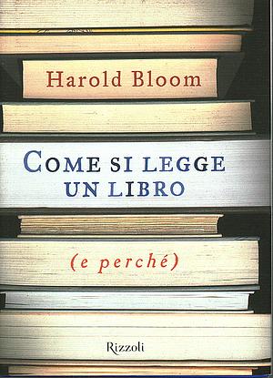 Come si legge un libro by Harold Bloom