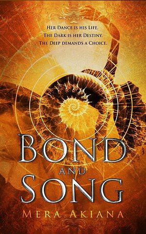 Bond and Song by Mera Akiana