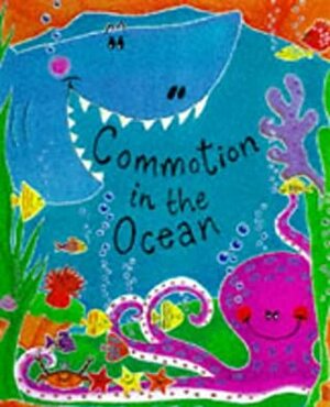 Commotion in the Ocean (Picture Books) by Giles Andreae, David Wojtowycz