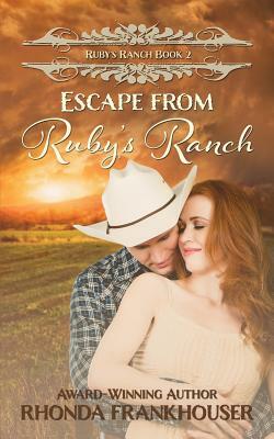 Escape From Ruby's Ranch by Rhonda Frankhouser
