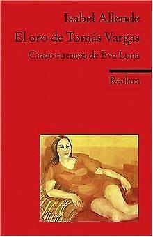 El Oro de Tomás Vargas. Cinco Cuentos de Eva Luna by Isabel Allende