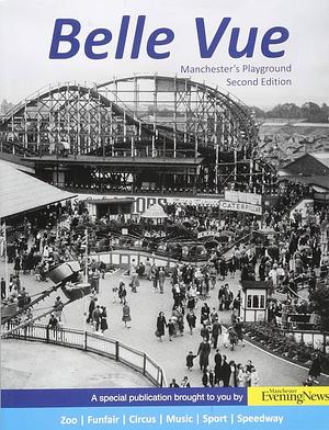 Belle Vue - Manchester's Playground by Clive Hardy