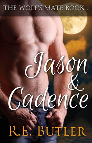 Jason & Cadence by R.E. Butler