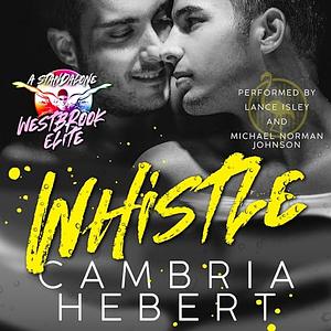 Whistle by Cambria Hebert