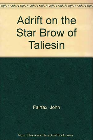 Adrift on the Star Brow of Taliesin by Marco Papi, Nadine Gordimer