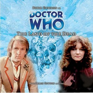 Doctor Who: The Land of the Dead by Stephen Cole