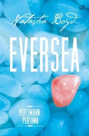 Eversea - Pertemuan Pertama by Natasha Boyd