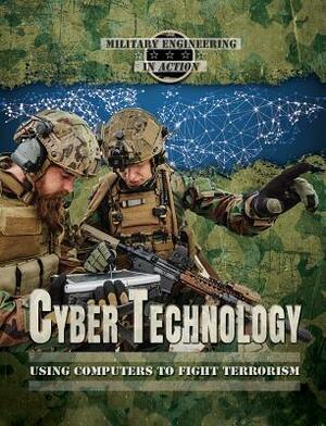 Cyber Technology: Using Computers to Fight Terrorism by Judy Silverstein Gray