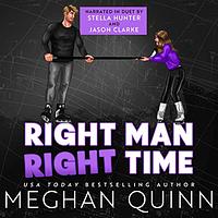 Right Man, Right Time by Meghan Quinn
