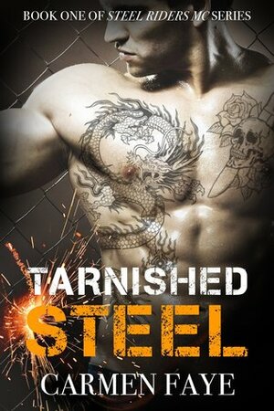 Tarnished Steel by Carmen Faye