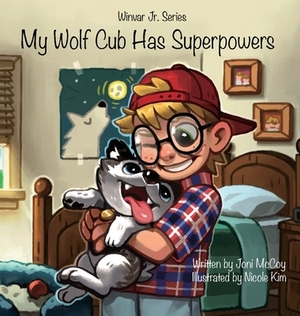 My Wolf Cub Has Superpowers by Joni McCoy