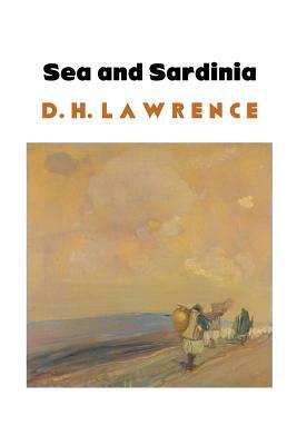 Sea and Sardinia by D.H. Lawrence