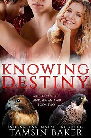 Knowing Destiny by Tamsin Baker