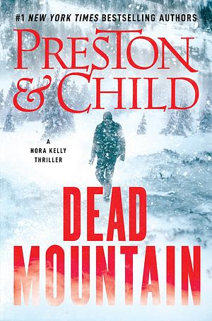 Dead Mountain by Douglas Preston, Lincoln Child
